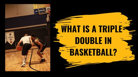 What is Double-Double in Basketball: A Deep Dive into the Statistic and Its Impact on the Game